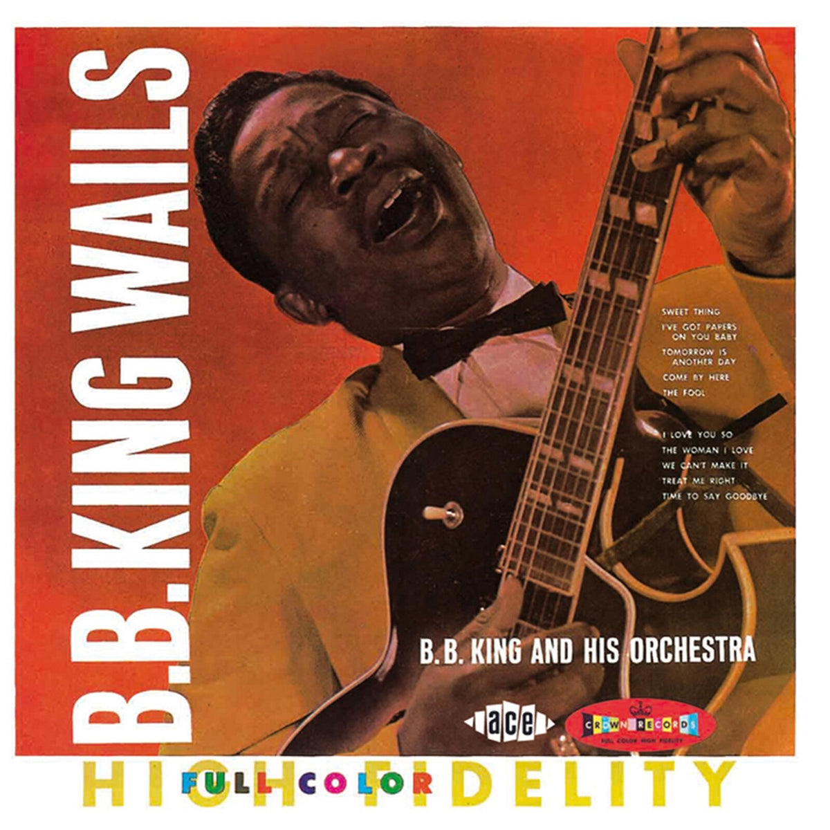 B.B. King - Wails - The Crown Series Vol 2 - CDCHM882