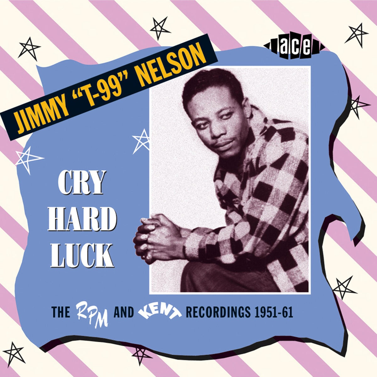 Jimmy Nelson - Cry Hard Luck - CDCHD976