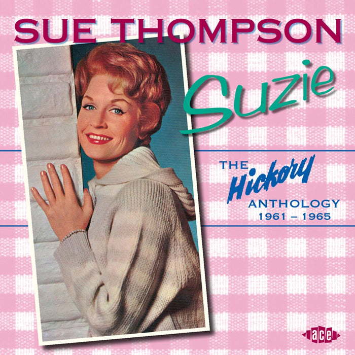 Sue Thompson - Suzie: The Hickory Anthology 1961-1965 - CDCHD991