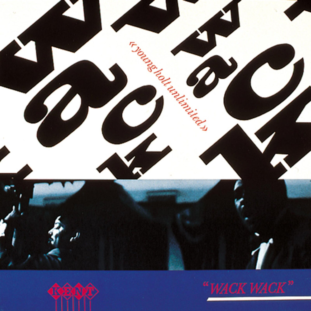 Young-Holt Unlimited - Wack Wack - KENT062