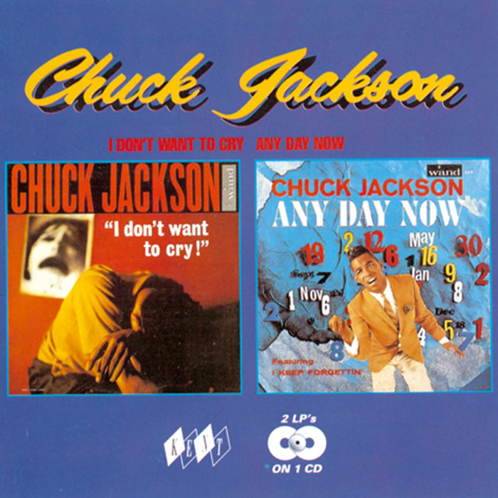 Chuck Jackson - I Don't Want To Cry/Any Day Now - CDKEND107