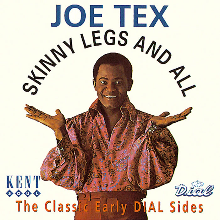 Joe Tex - Skinny Legs And All - CDKEND114