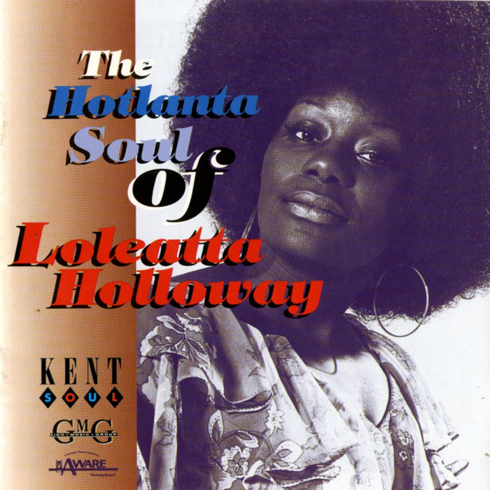 Loleatta Holloway - The Hotlanta Soul Of Loleatta Holloway - CDKEND135