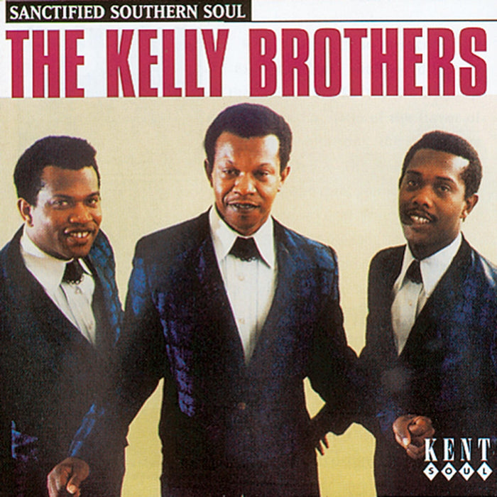 Kelly Brothers - Sanctified Soul - CDKEND137