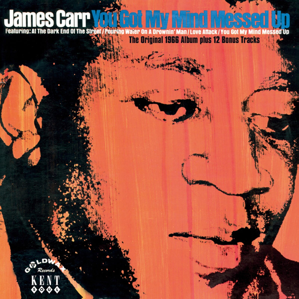 James Carr - You Got My Mind Messed Up - KEND211