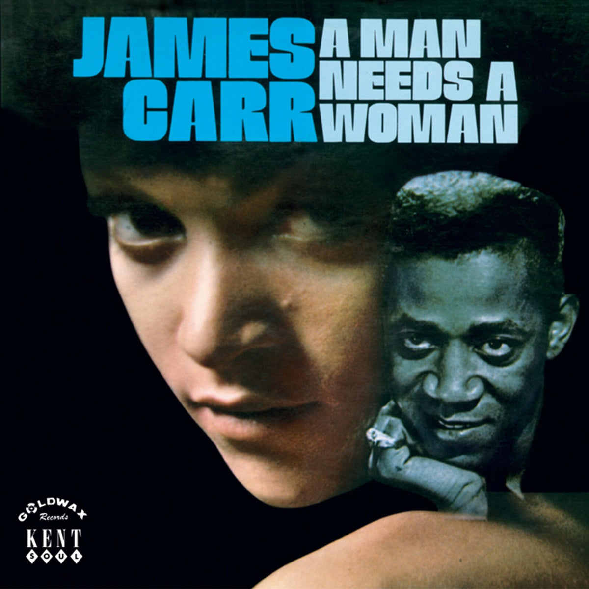 James Carr - A Man Needs A Woman - KEND215
