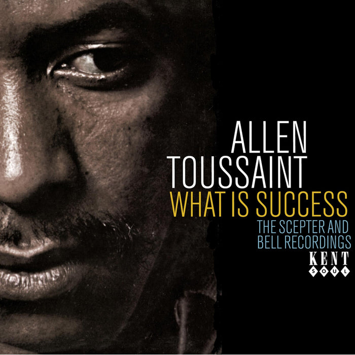 Allen Toussaint - What Is Success: The Scepter And Bell Recordings - CDKEND286