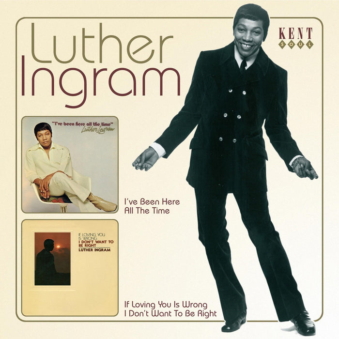 Luther Ingram - I've Been Here All The Time/If Loving You Is Wrong I Don't Want To Be Right - CDKEND315