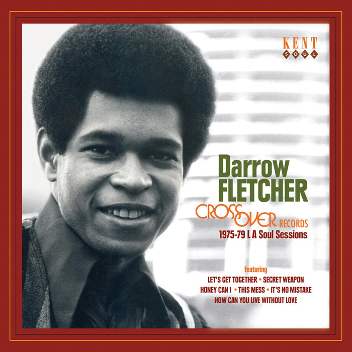Darrow Fletcher - CrossOver Records: 1975-79 L A Soul Sessions - CDKEND382