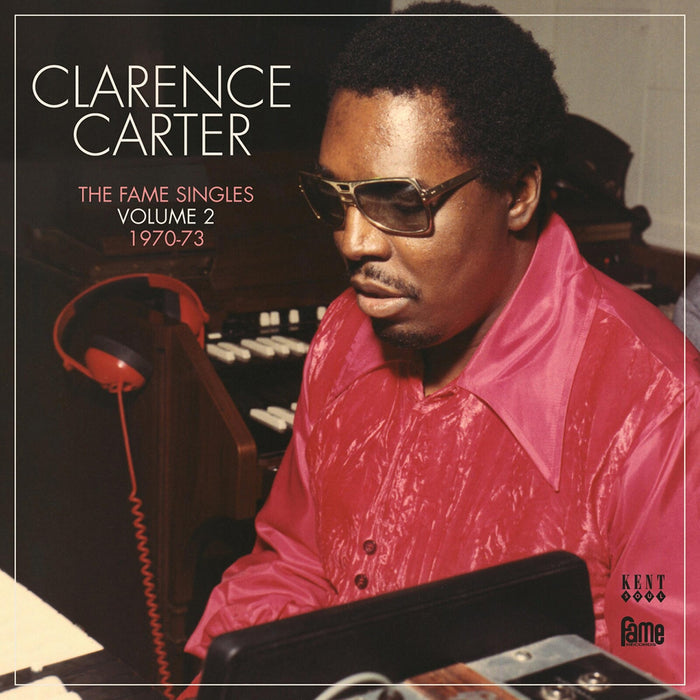 Clarence Carter - The Fame Singles Volume 2 1970-73 - CDKEND407