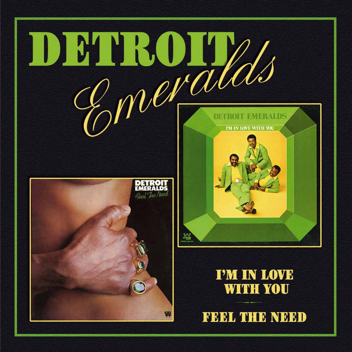 The Detroit Emeralds - I'm In Love With You/Feel The Need In Me - CDSEWD068