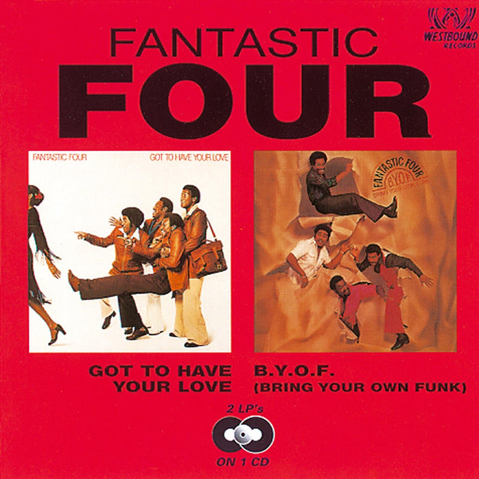 Fantastic Four - Got To Have Your Love/B.Y.O.F (Bring Your Own Funk) - CDSEWD092