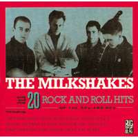 The Milkshakes - 20 Rock And Roll Hits Of The 50s And 60s - CDWIKM20
