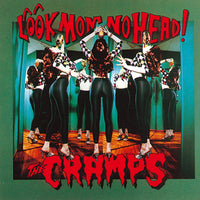 The Cramps - Look Mom No Head! - CDWIKD101