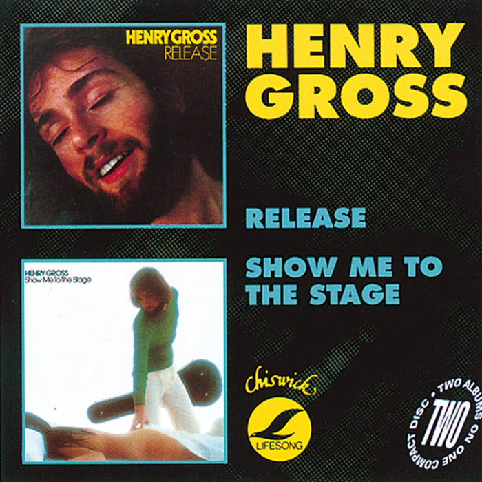 Henry Gross - Release/Show Me To The Stage - CDWIKD104