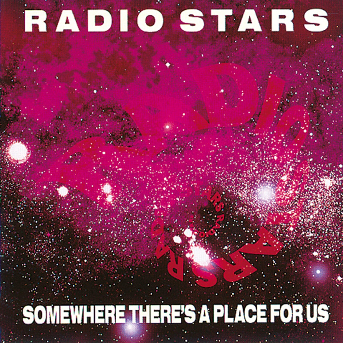 The Radio Stars - Somewhere There's A Place For Us - CDWIKD107
