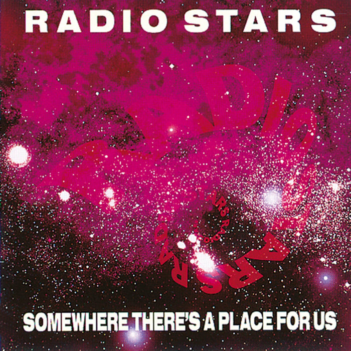 The Radio Stars - Somewhere There's A Place For Us - CDWIKD107