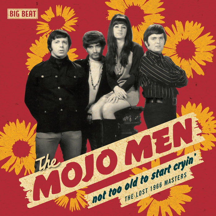 The Mojo Men - Not Too Old To Start Cryin': The Lost 1966 Masters - CDWIKD279