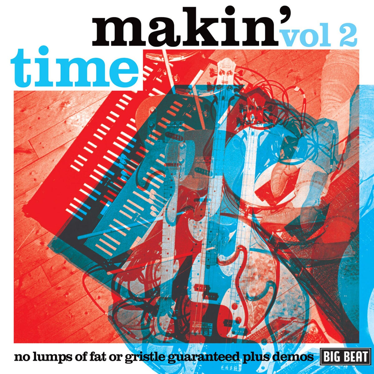 Makin Time - No Lumps Of Fat Or Gristle - CDWIKD285
