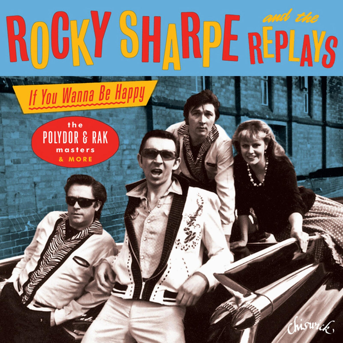 Rocky Sharpe & The Replays - If You Wanna Be Happy: The Polydor & RAK Masters And More - CDWIKD316