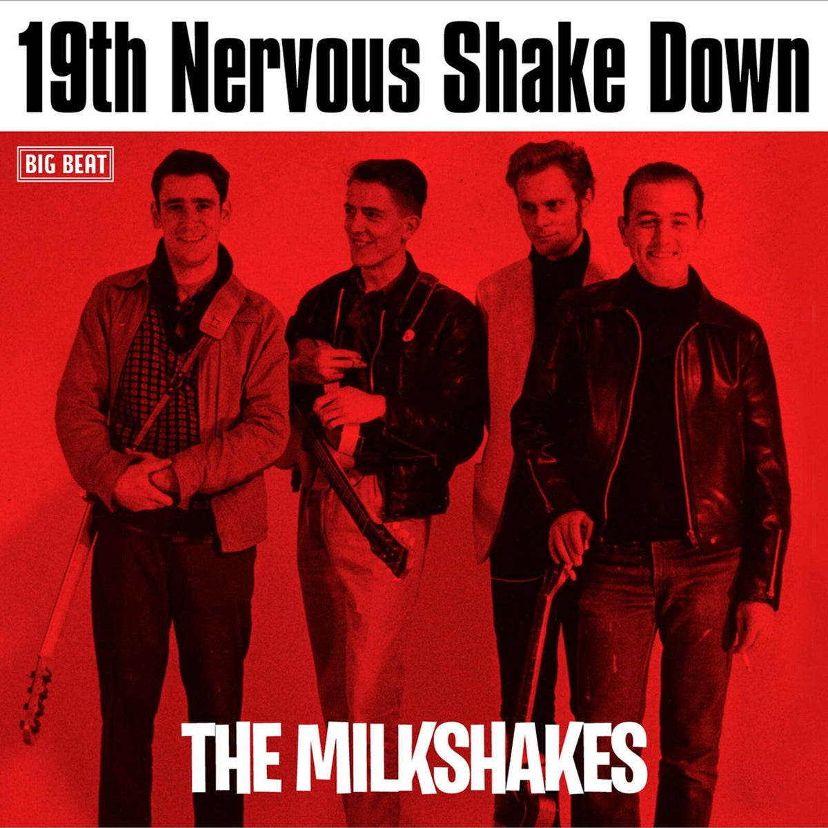 The Milkshakes - 19th Nervous Shake Down - CDWIKD939