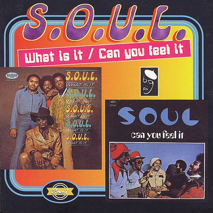 S.O.U.L. - What Is It? / Can You Feel It? - CDBGPD107
