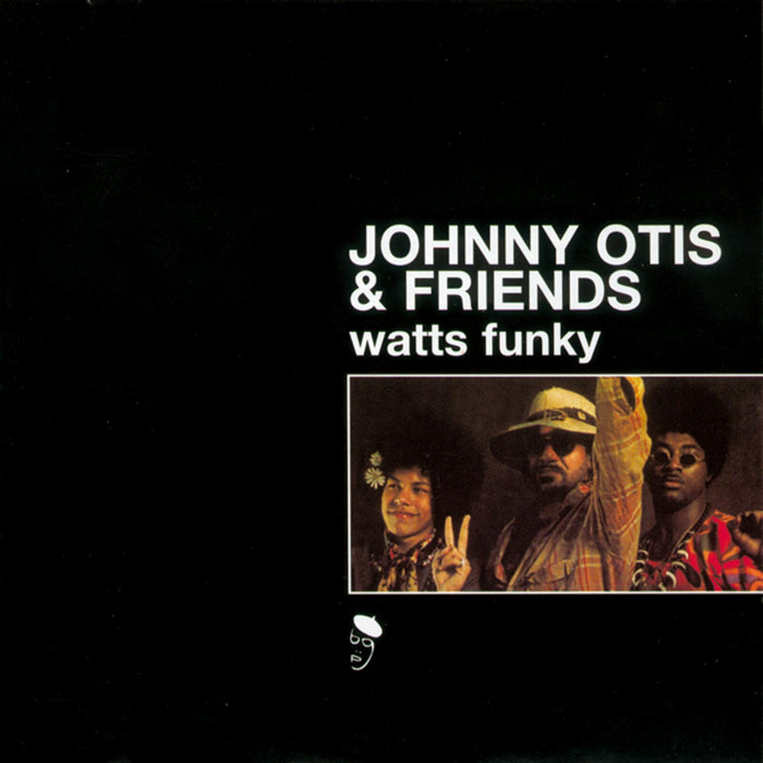 Johnny Otis & Friends - Watts Funky - BGP2144