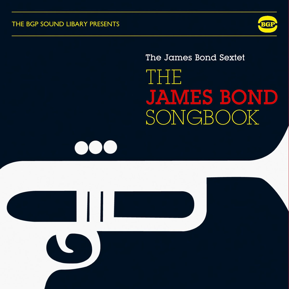 The James Bond Sextet - The James Bond Songbook - CDBGPM179