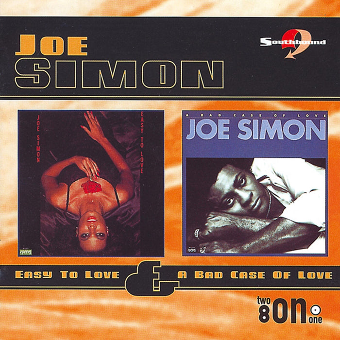 Joe Simon - Easy To Love/Bad Case Of Love - CDSEWD128