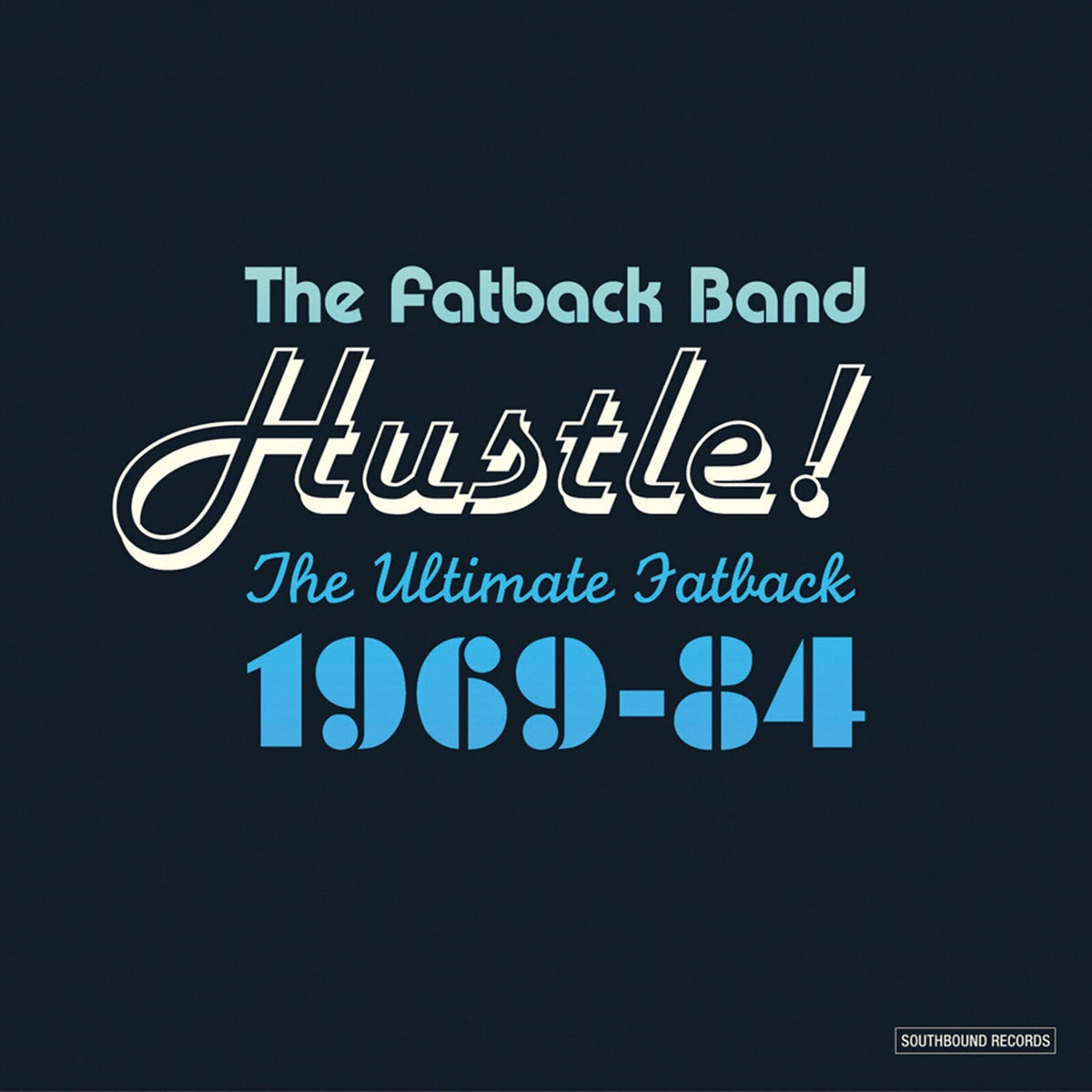 Fatback Band - Hustle! The Ultimate Fatb - CDSWM2141