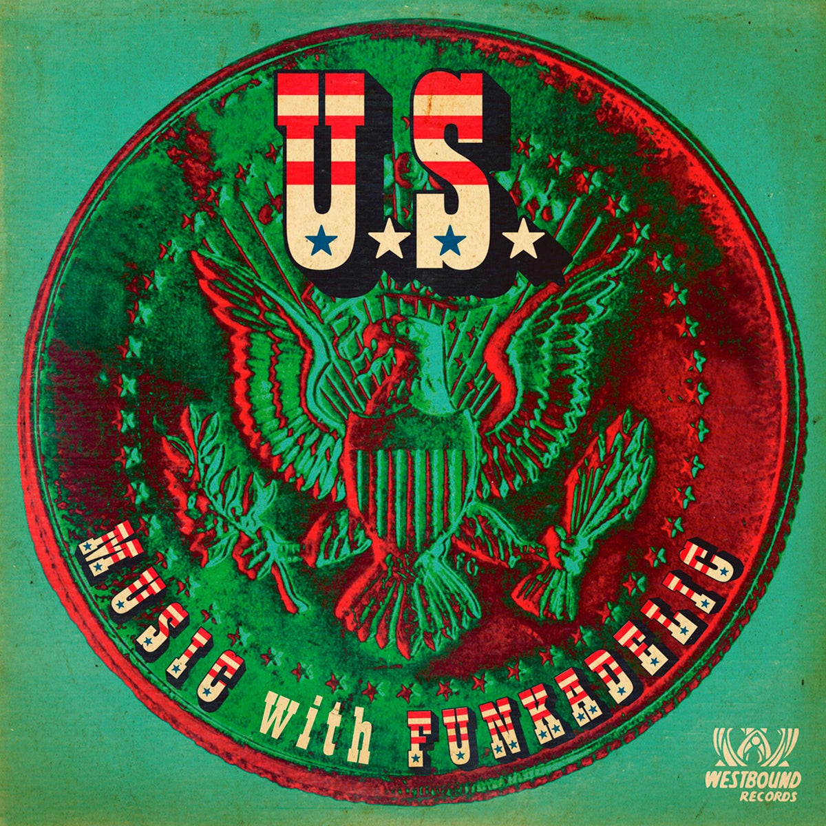 U.S. Music With Funkadelic - U.S. Music With Funkadelic - SEWD149