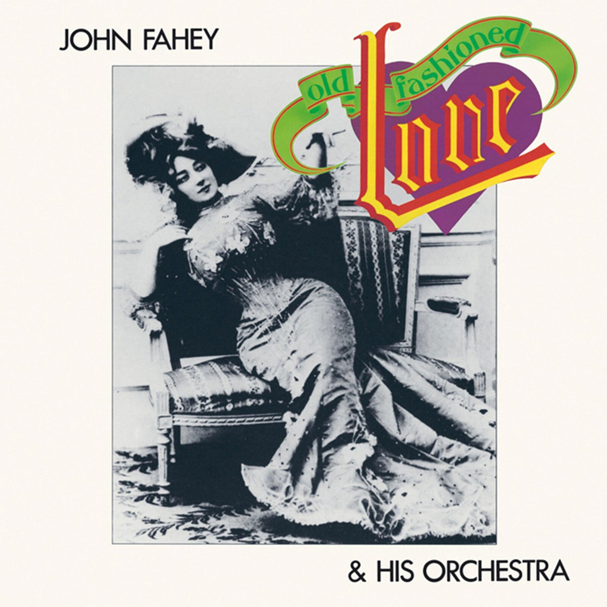 John Fahey & His Orchestra - Old Fashioned Love - CDTAK6511
