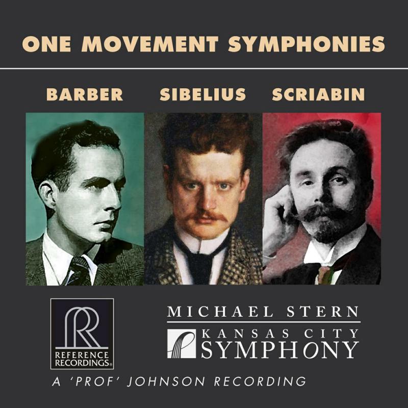 Kansas City Symphony - Samuel Barber, Jean Sibelius, Alexander Scriabin: One Movement Symphonies - RR-149