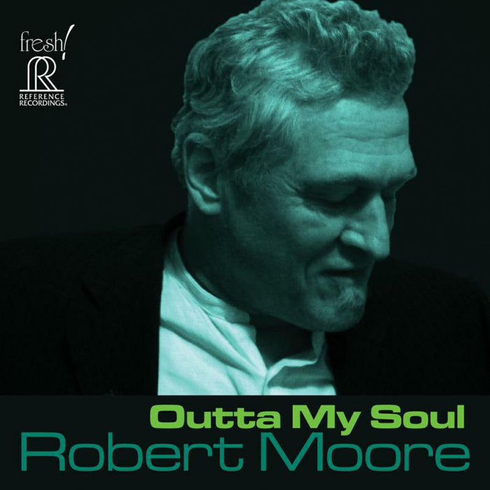 Robert Moore - Outta My Soul - FR-712