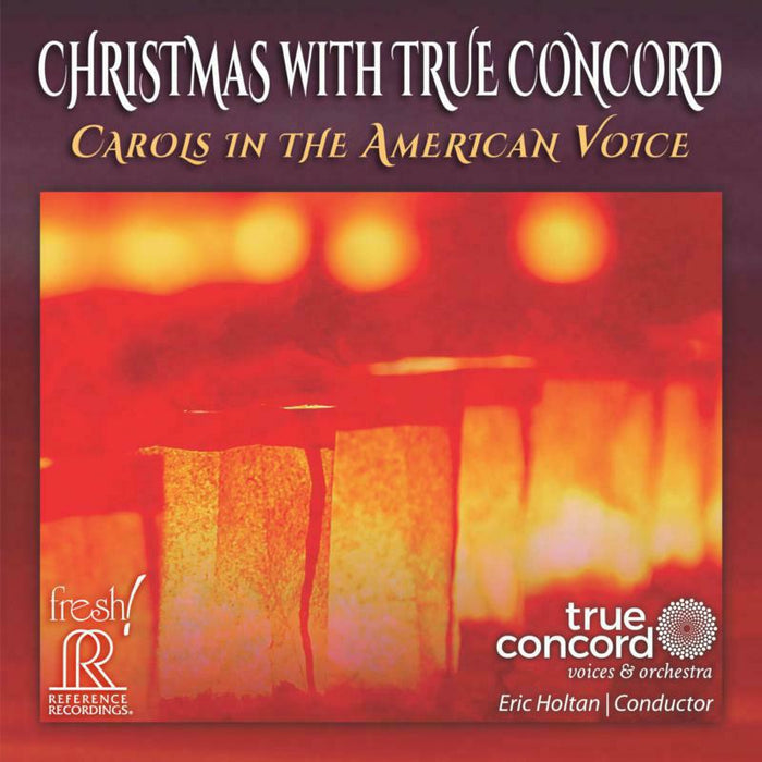 True Concord Voices & Orch. - Christmas with True Concord: Carols in the American Voice - FR-734