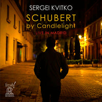 Sergei Kvitko - Schubert by Candlelight - Live in Madrid - FR-753