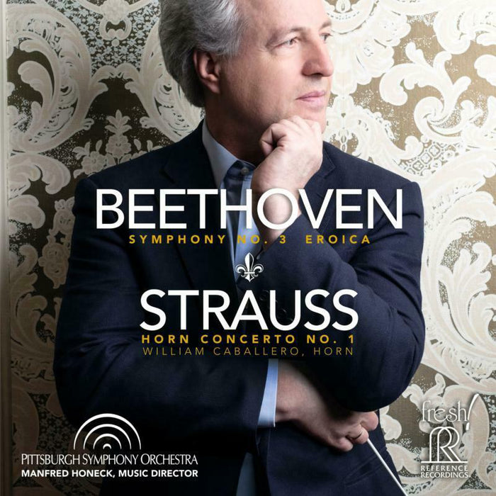 Pittsburgh Symphony/Honeck - Ludwig van Beethoven: Symphony No. 3, 'Eroica', Richard Strauss: Horn Concerto No. 1 - FR-728