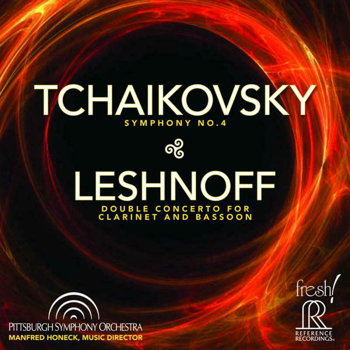 Pittsburgh Symphony - Tchaikovsky: Symphony No.4 in F minor and Leshnoff: Double Concerto for Clarinet and Bassoon - FR-738