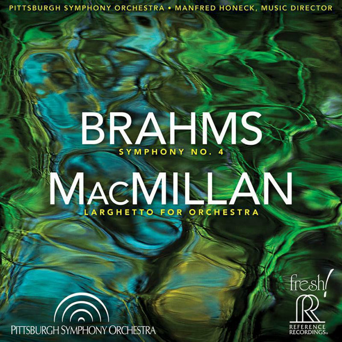 Pittsburgh So/Honeck - Brahms: Symphony No.4, MacMillan: Larghetto for Orchestra - FR-744