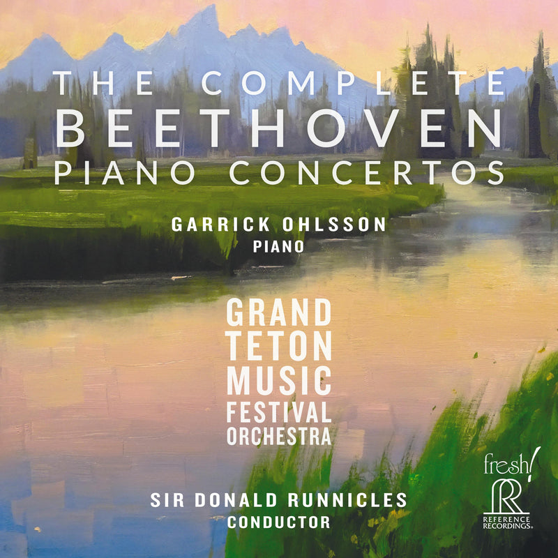 Garrick Ohlsson; Grand Teton Music Festival Orchestra; Sir Donald Runnicles - The Complete Beethoven Piano Concertos - FR-751SACD