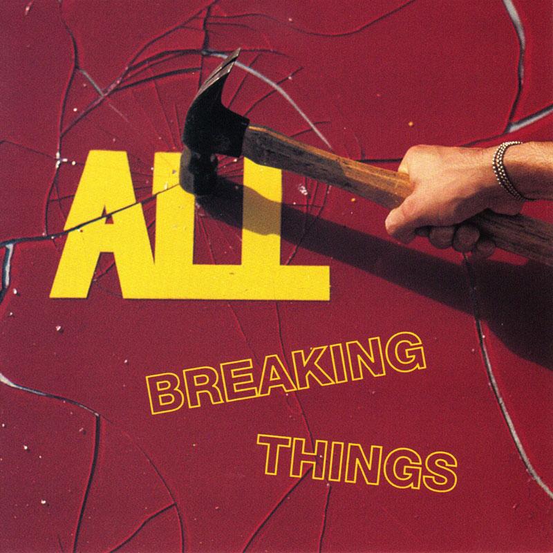 All - Breaking Things - CRZ031CD