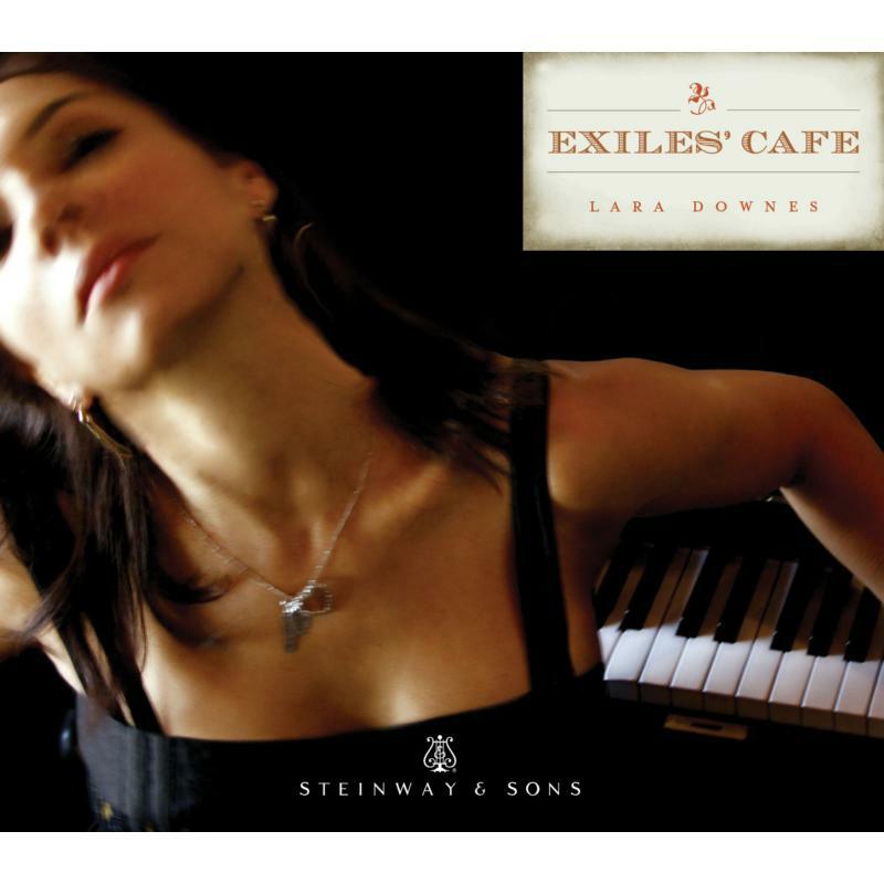 Lara Downes - VARIOUS:THE EXILES CAFÉ - STNS30016