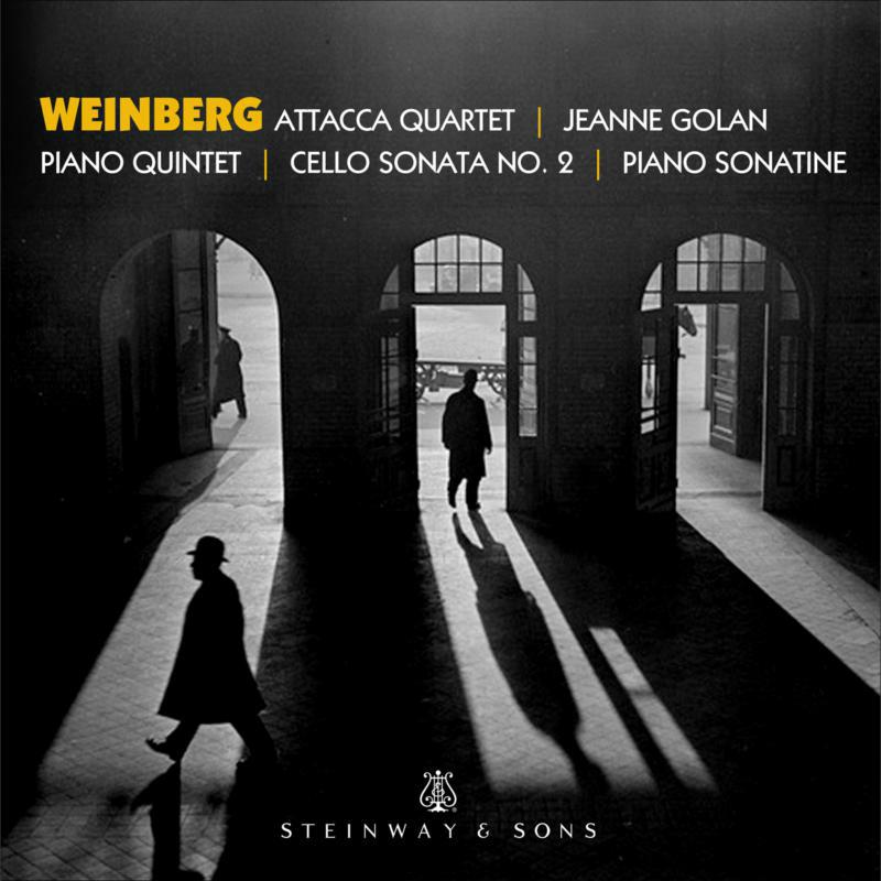 Golan/Attacca Quartet - Mieczys?aw Weinberg: Piano Quintet, Cello Sonata No. 2, Piano Sonatine - STNS30072