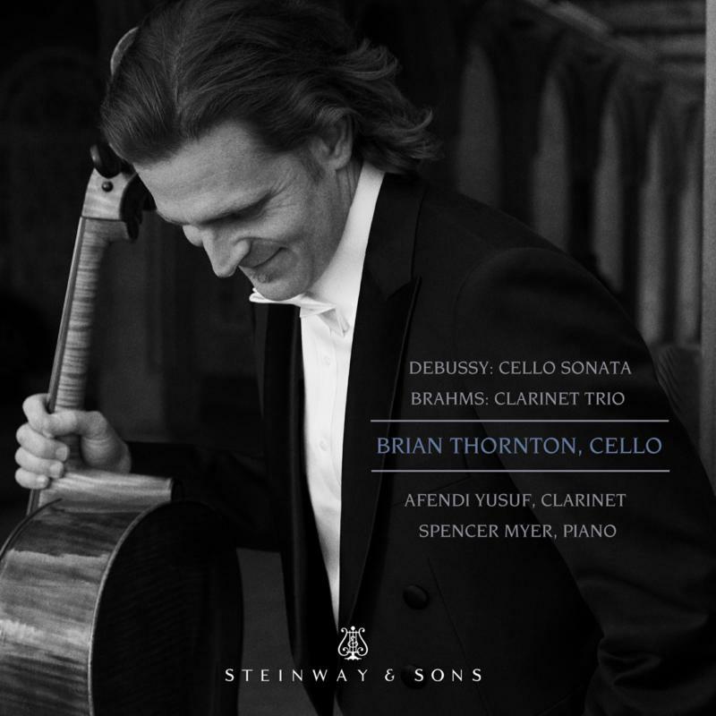 Thornton/Yusuf/Myer - Claude Debussy: Cello Sonata, Johannes Brahms: Clarinet Trio - STNS30109