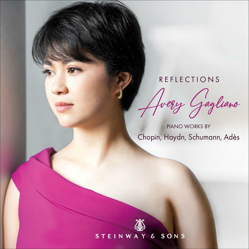 Avery Gagliano - Franz Joseph Haydn, Frédéric Chopin, Robert Schumann, Thomas Adès: Reflections - Piano Works - STNS30171
