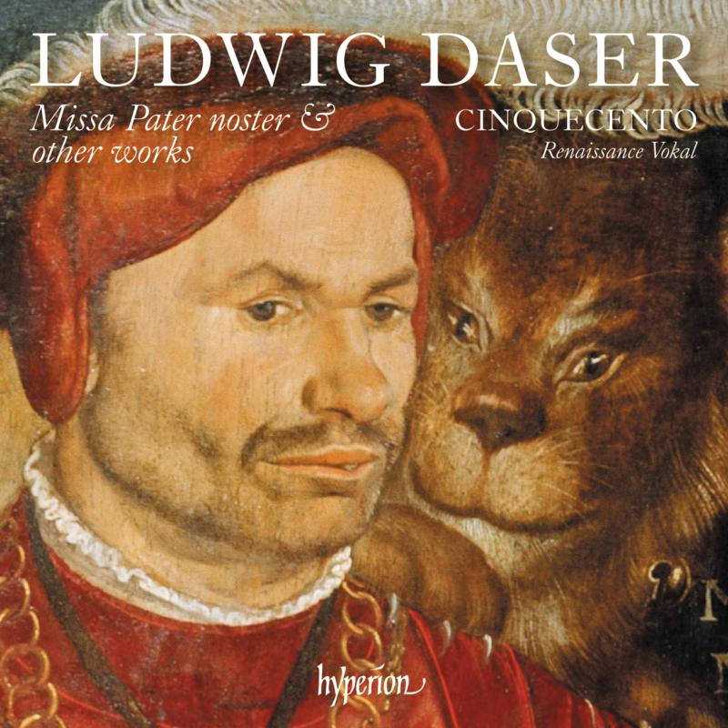 Cinquecento - Daser: Missa Pater noster &amp; other works