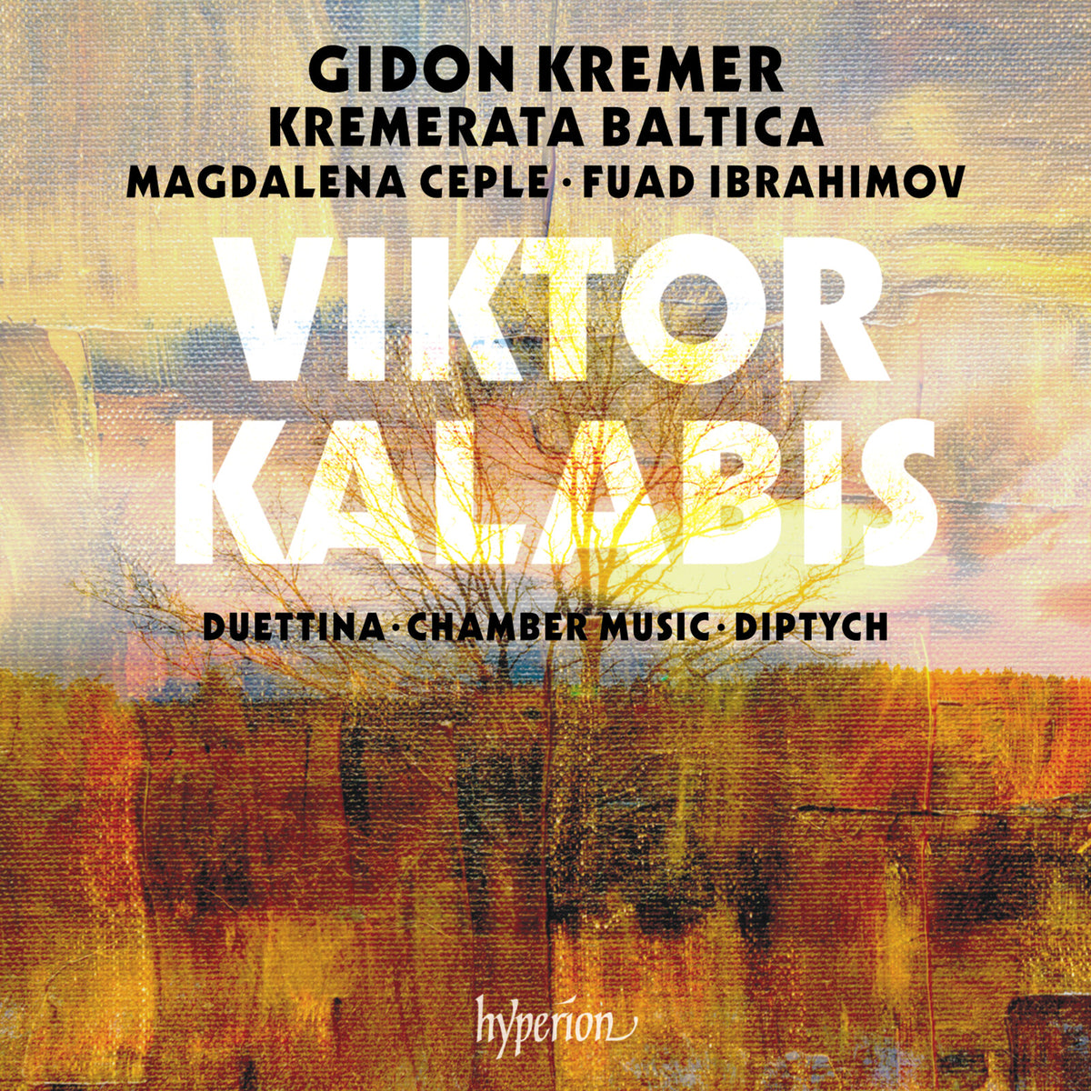 Gidon Kremer, Kremerata Baltica - Kalabis: Duettina, Chamber music & Diptych - CDA68474