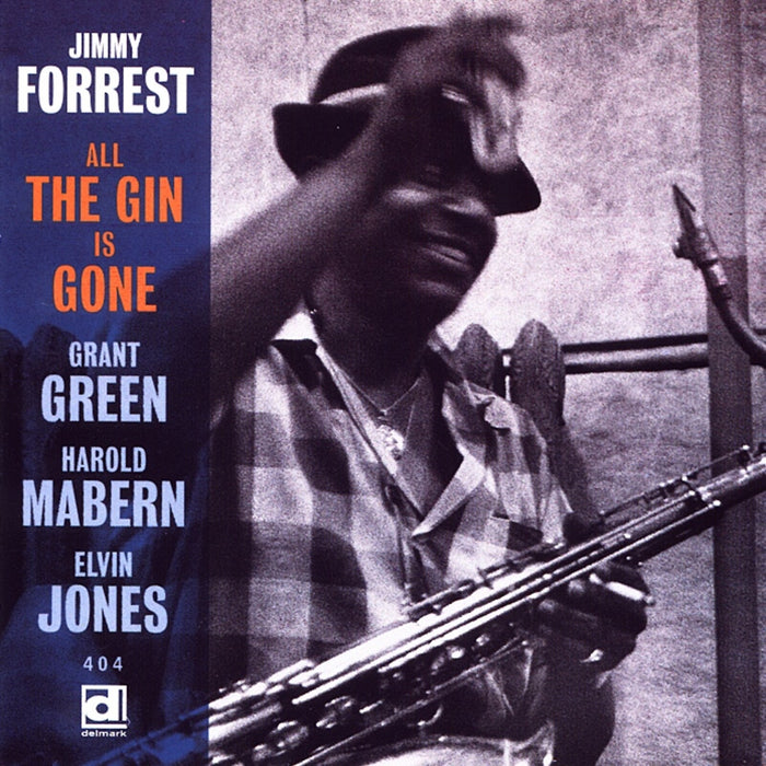 Jimmy Forrest - All The Gin Is Gone - DELMARK04042