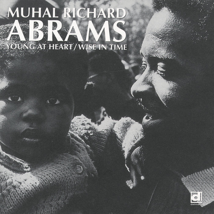 Muhal Richard Abrams - Young at Heart / Wise in Time - DELMARK04232