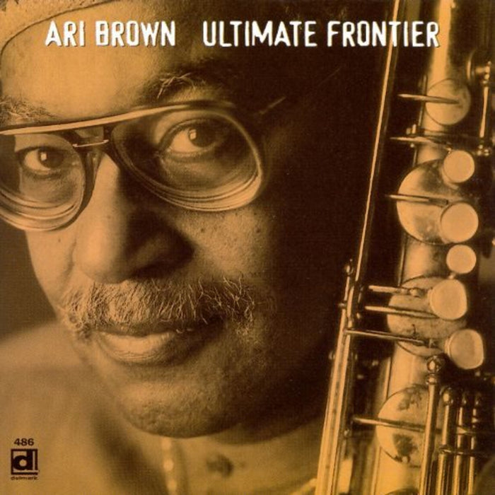 Ari Brown - Ultimate Frontier - DELMARK04862